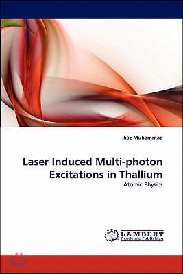 Laser Induced Multi-photon Excitations in Thallium