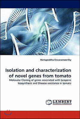 Isolation and characterization of novel genes from tomato