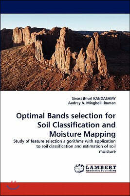 Optimal Bands selection for Soil Classification and Moisture Mapping