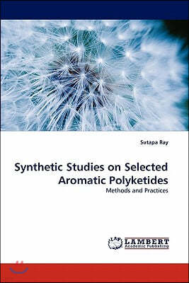 Synthetic Studies on Selected Aromatic Polyketides