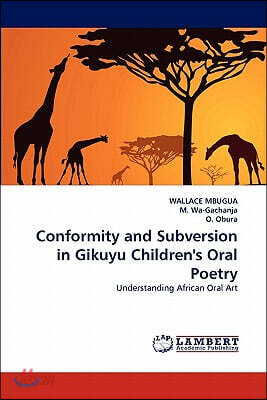 Conformity and Subversion in Gikuyu Children's Oral Poetry