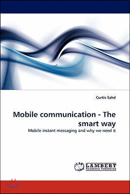 Mobile communication - The smart way