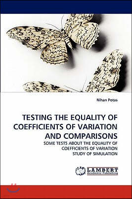 Testing the Equality of Coefficients of Variation and Comparisons