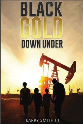 Black Gold Down Under