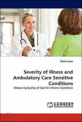 Severity of Illness and Ambulatory Care Sensitive Conditions