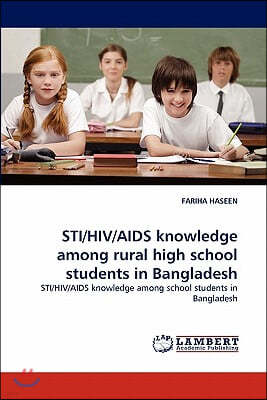 Sti/HIV/AIDS Knowledge Among Rural High School Students in Bangladesh