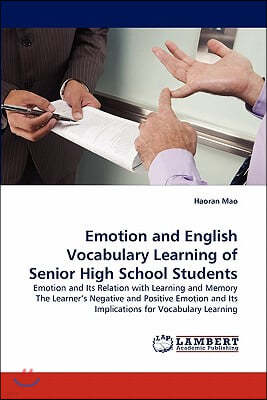 Emotion and English Vocabulary Learning of Senior High School Students