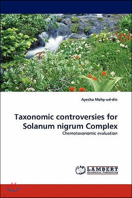 Taxonomic Controversies for Solanum Nigrum Complex