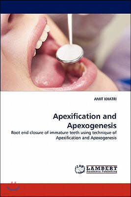 Apexification and Apexogenesis