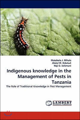 Indigenous Knowledge in the Management of Pests in Tanzania