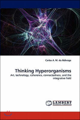 Thinking Hyperorganisms
