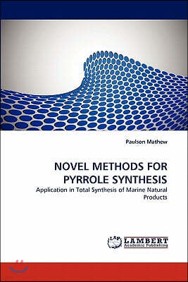 Novel Methods for Pyrrole Synthesis