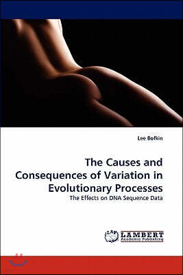 The Causes and Consequences of Variation in Evolutionary Processes