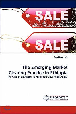 The Emerging Market Clearing Practice in Ethiopia