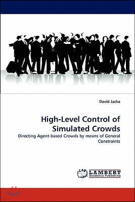 High-Level Control of Simulated Crowds