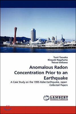 Anomalous Radon Concentration Prior to an Earthquake