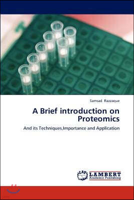 A Brief introduction on Proteomics