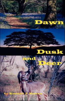 Dawn, Dusk and Deer