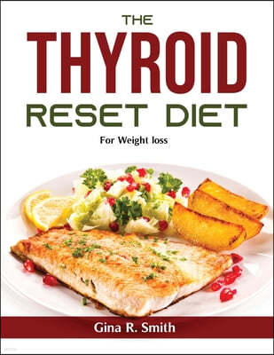 The Thyroid Reset Diet