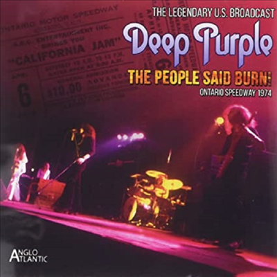 Deep Purple - People Said Burn!- California Jam 74 (CD)