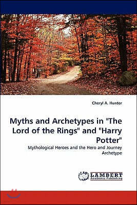 Myths and Archetypes in "The Lord of the Rings" and "Harry Potter"