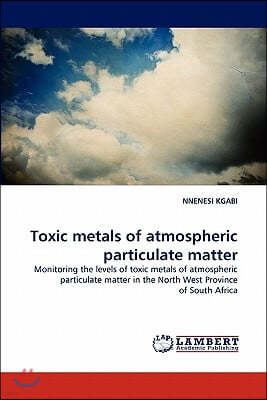 Toxic metals of atmospheric particulate matter