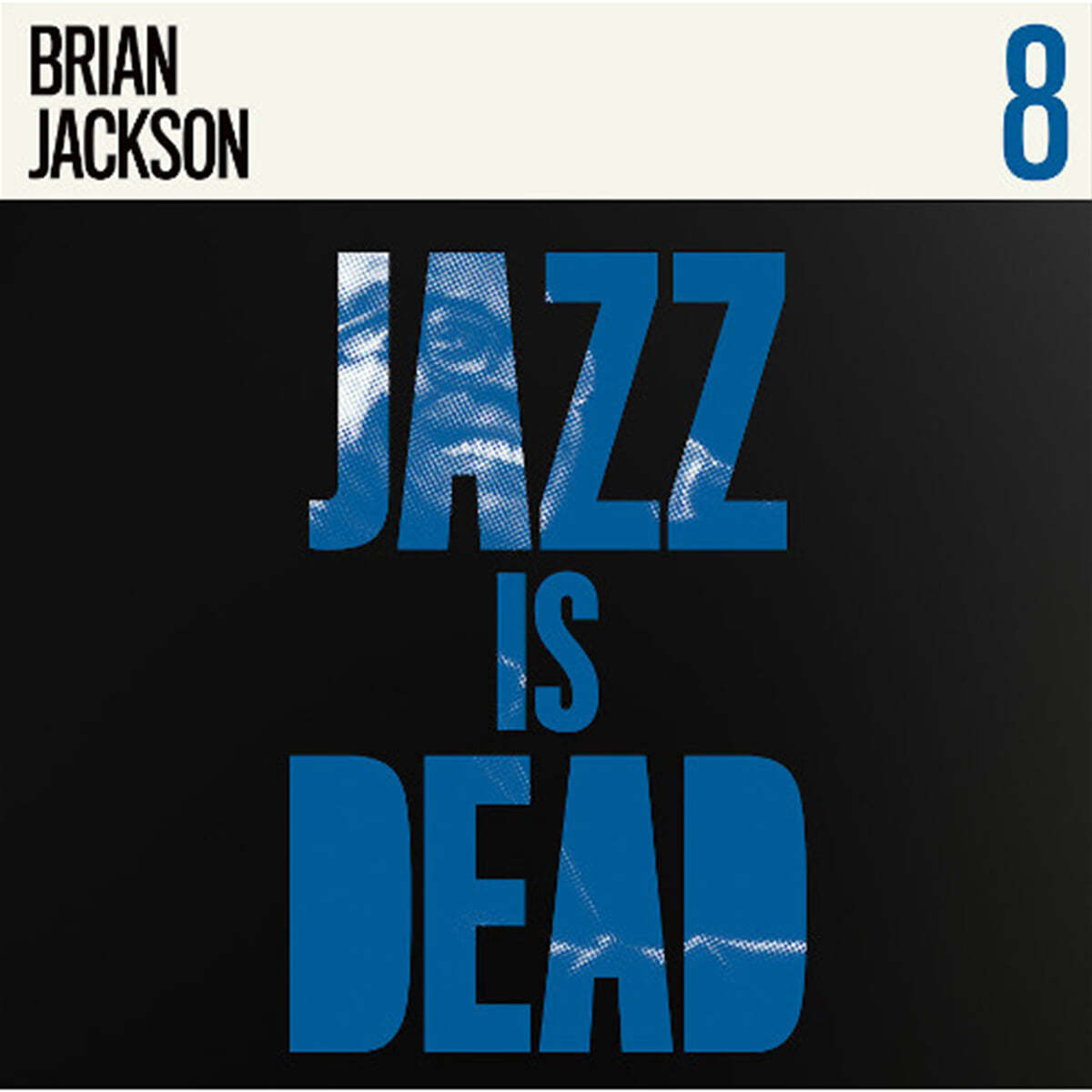 Brian Jackson / Adrian Younge / Ali Shaheed Muhammad (브라이언 잭슨 / 아드리안 영 / 알리 샤히드 무하마드) - Jazz Is Dead 8 [LP] 