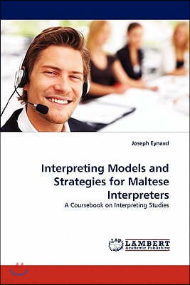 Interpreting Models and Strategies for Maltese Interpreters