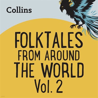 [US Eng] FOLKTALES FROM AROUND THE WORLD VOL 2: For ages 7-11 -Collins