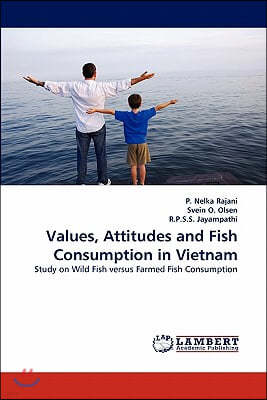 Values, Attitudes and Fish Consumption in Vietnam