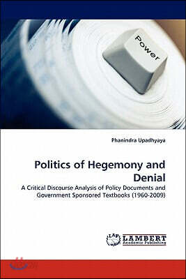 Politics of Hegemony and Denial