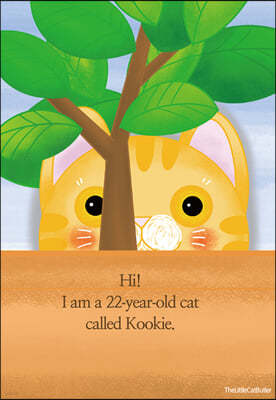 Hi! I am a 22-year-old cat called Kookie.