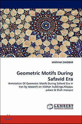 Geometric Motifs During Safavid Era