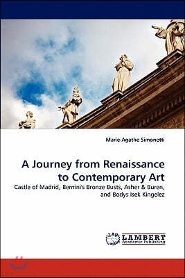 A Journey from Renaissance to Contemporary Art