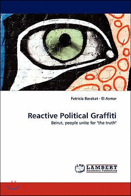 Reactive Political Graffiti