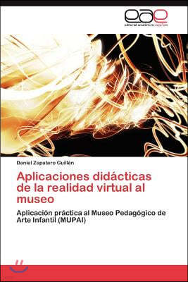 Aplicaciones didacticas de la realidad virtual al museo