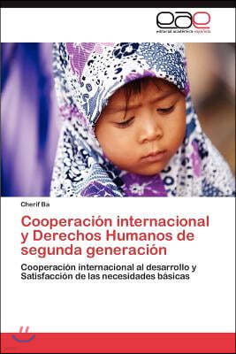 Cooperacion Internacional y Derechos Humanos de Segunda Generacion