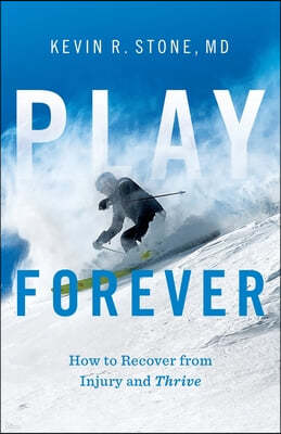 Play Forever: How to Recover From Injury and Thrive