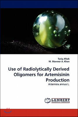 Use of Radiolytically Derived Oligomers for Artemisinin Production