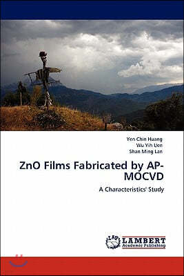 ZnO Films Fabricated by AP-MOCVD