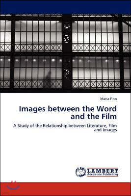 Images between the Word and the Film