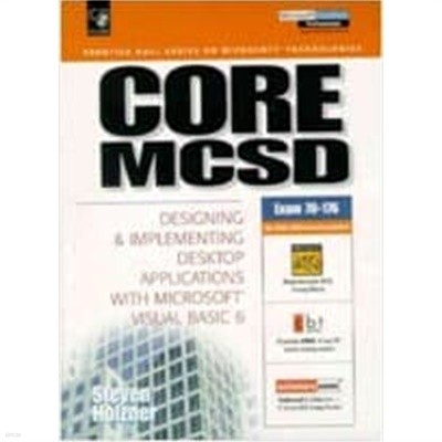 Core MCSD: Designing and Implementing Desktop Applications with Visual Basic 6
