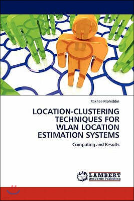 Location-Clustering Techniques for Wlan Location Estimation Systems