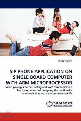 Sip Phone Application on Single Board Computer with Arm Microprocessor