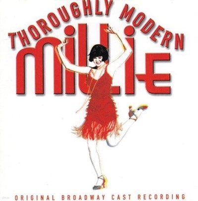 Thoroughly Modern Millie ((모던밀리) - Original Broadway Cast Recording  (US발매)(미개봉)