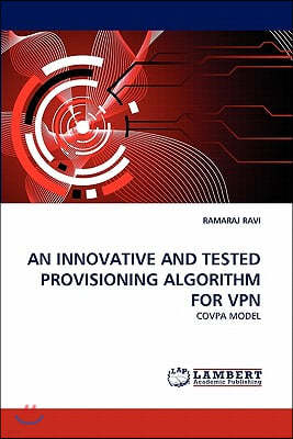 An Innovative and Tested Provisioning Algorithm for VPN