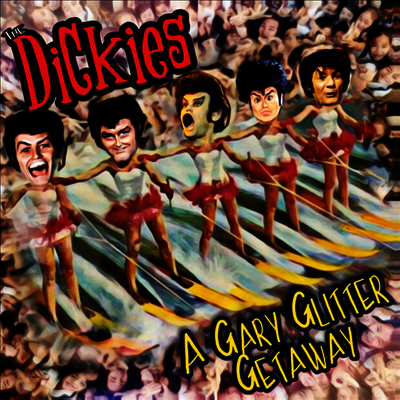 Dickies — A Gary Glitter Getaway 앨범 커버