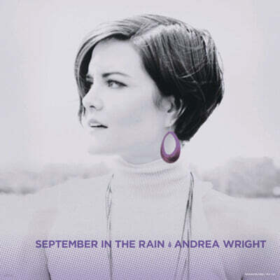 Andrea Wright — September In The Rain 앨범 커버