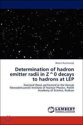 Determination of hadron emitter radii in Z^0 decays to hadrons at LEP