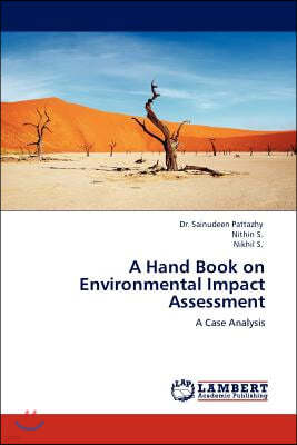 A Hand Book on Environmental Impact Assessment